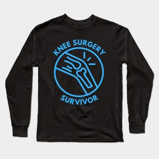 Knee Surgery Survivor Long Sleeve T-Shirt